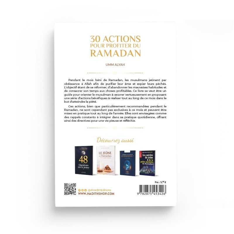 30 actions pour profiter du Ramadan - Par Umm Alyah - Éditions Al-Hadîth Al-Hadîth Livre > Islam 9782875453426 Librairie Musulmane Al-imen