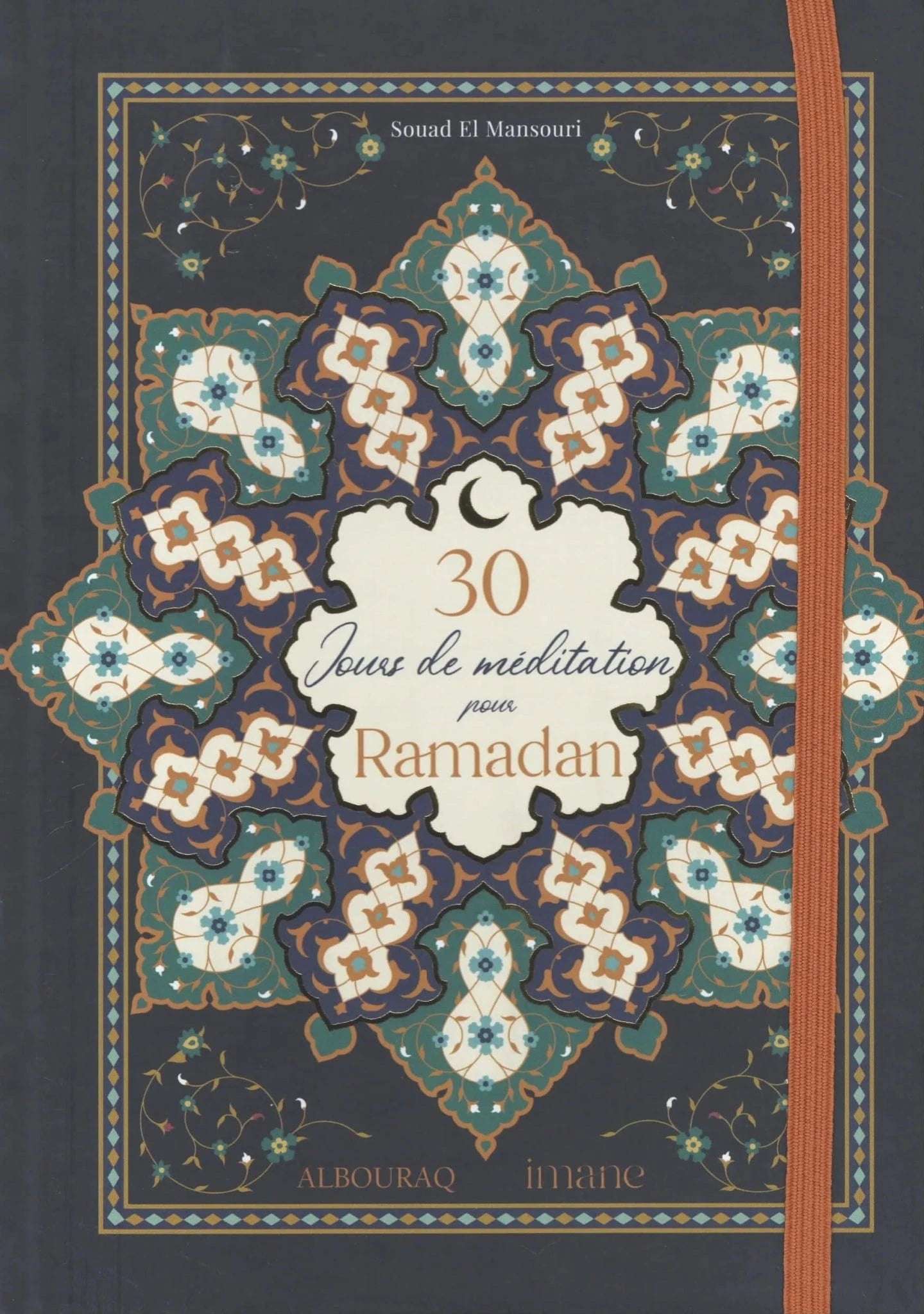 30 Jours de méditation pour Ramadan (Souad El Mansouri) Al Bouraq Livre > Islam > Ramadan 9791022509930 Librairie Musulmane Al-imen
