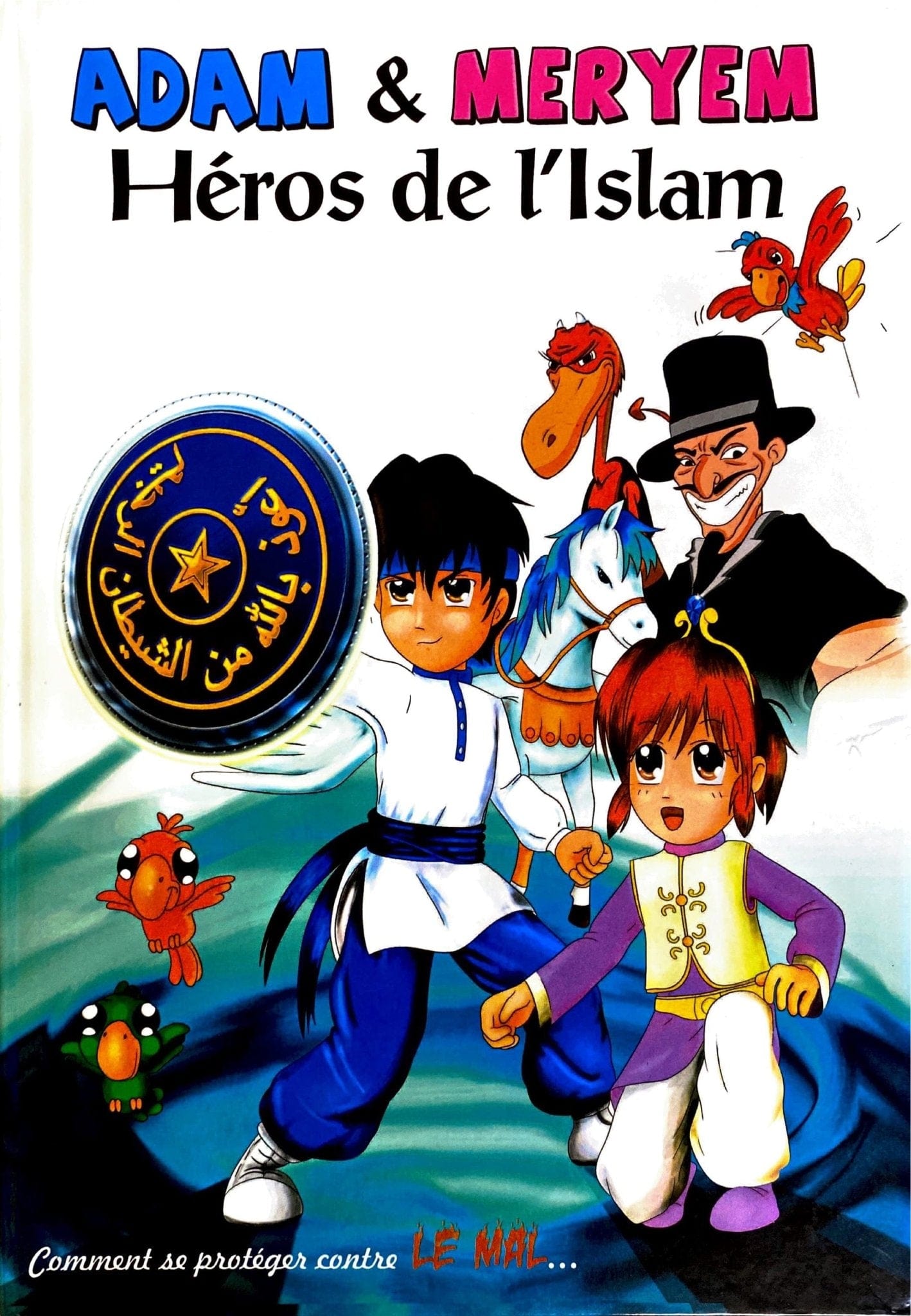 Adam et Meryem Héros de l'Islam comment se protéger contre Shaytane Sana Livre Islam Enfant 9782753600195 Librairie Musulmane Al-imen