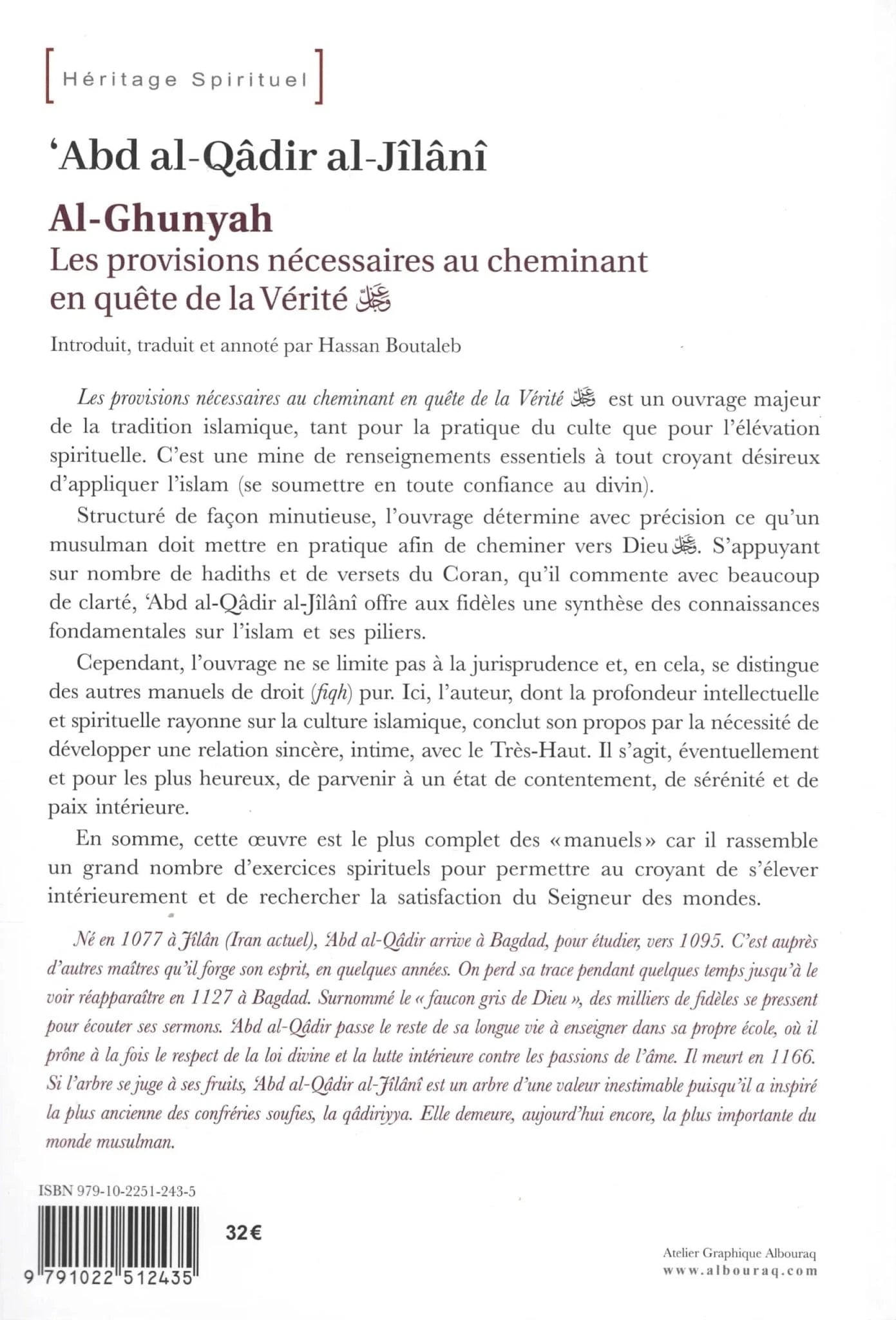 Al-Ghunyah : les provisions nécessaires au cheminant en quête de la Vérité par Abd al-Qadir al-Jilani Al Bouraq Livre > Islam > Foi et Spiritualité 9791022512435 Librairie Musulmane Al-imen