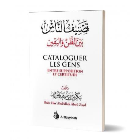 Cataloguer les gens entre supposition et certitude Al-Bayyinah Livre > Islam > Tawhid / Aqidah (Croyance) 90055981 Librairie Musulmane Al-imen