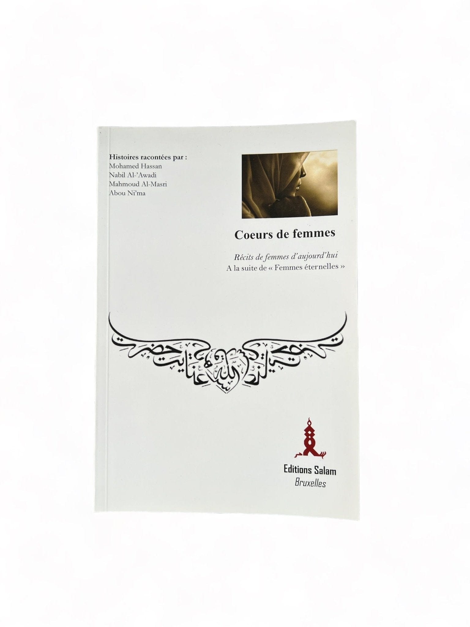 Cœurs de femmes. Récits de femmes d'aujourd'hui d'après Khalid Mossayd Al-Hadîth Livre Islam Femme 9791090352001 Librairie Musulmane Al-imen