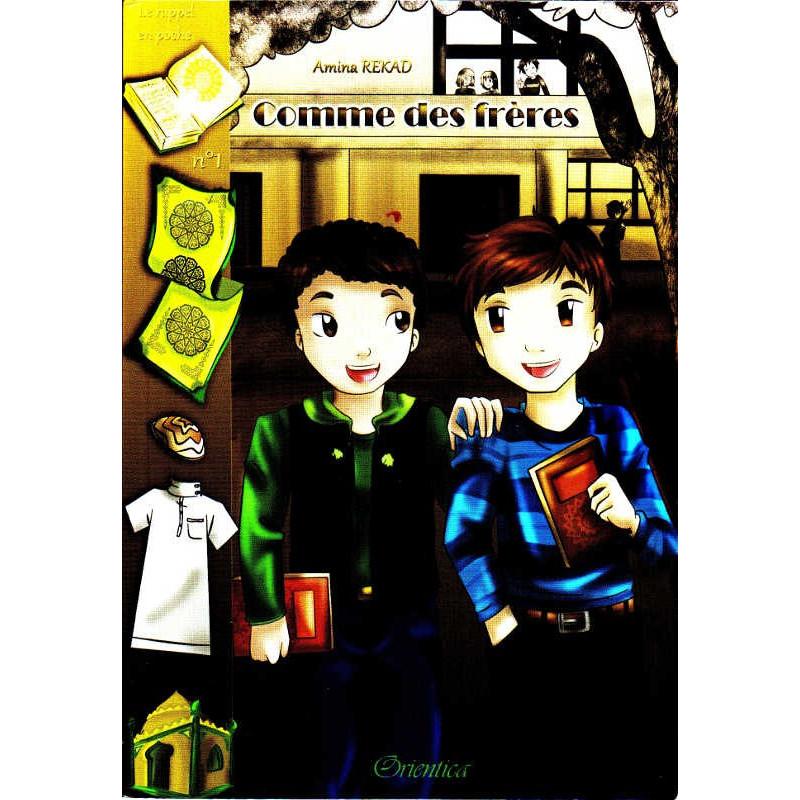 Comme des frères, de Amina Rekad, Le Rappel en poche n° 1 Orientica Livre Islam Enfant 9782356351210 Librairie Musulmane Al-imen