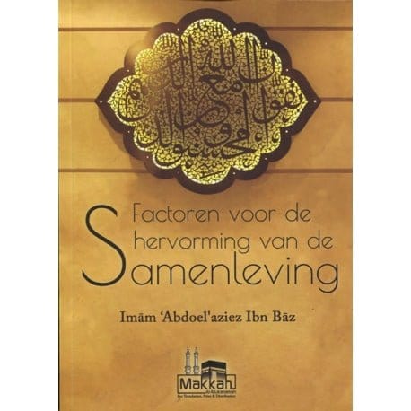 Factoren voor de hervorming van de samenleving Nederlands Boeken > Islam 9782874540462 Librairie Musulmane Al-imen