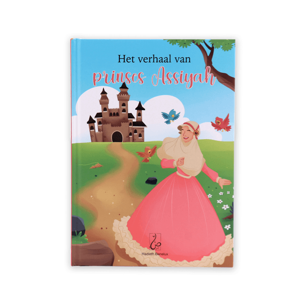 Het verhaal van Prinses Assiyah Hadieth Benelux Boeken > Islam 9789493281660 Librairie Musulmane Al-imen