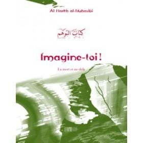 Imagine-toi ! - كتاب التوهم Iqra Livre > Islam > Foi et Spiritualité 9782914566308 Librairie Musulmane Al-imen
