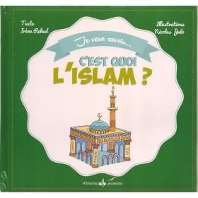 Je veux savoir... c'est quoi l'Islam ? Al Bouraq Livre > Islam > Foi et Spiritualité 9791022500548 Librairie Musulmane Al-imen