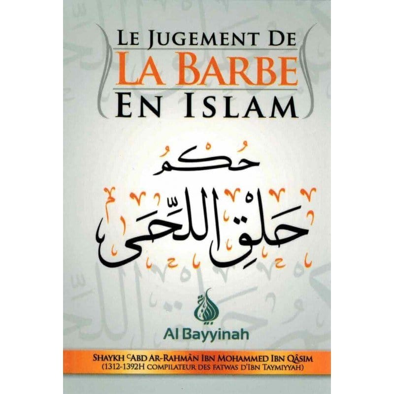 Le jugement de la barbe en islam Al-Bayyinah Livre > Islam > Essai 9782919455614 Librairie Musulmane Al-imen