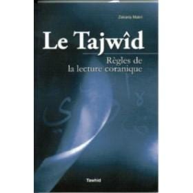 Le Tajwîd, règles de la lecture coranique Tawhid Livre Islam 9782848621326 Librairie Musulmane Al-imen
