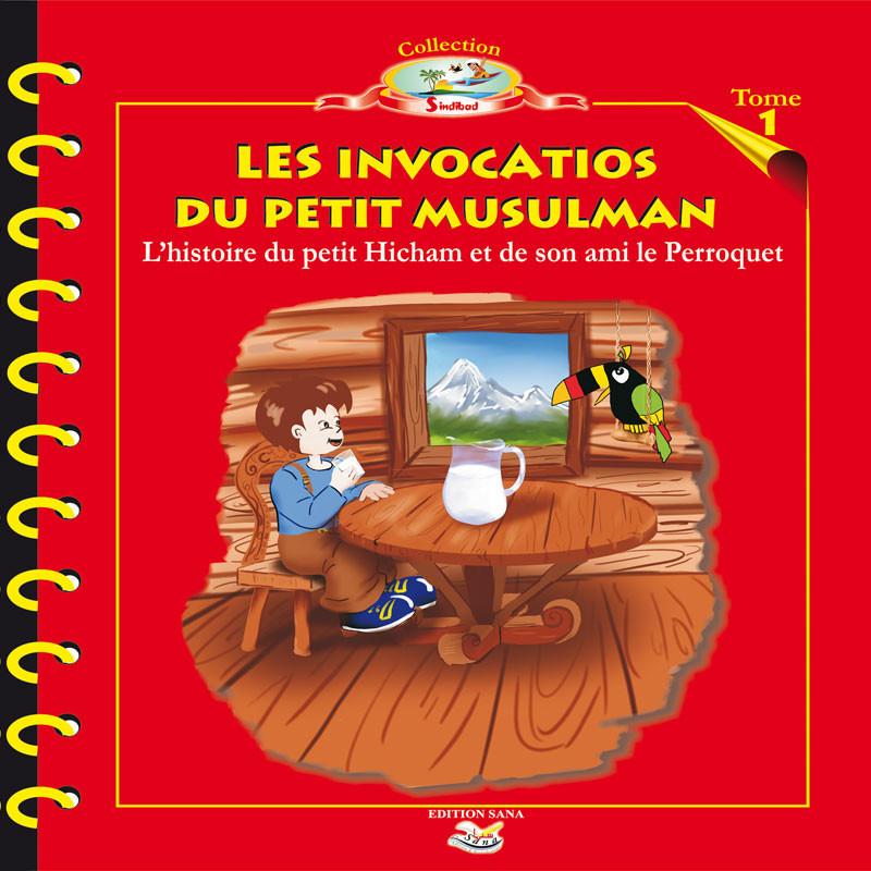 Les Invocations du Petit Musulman Sana Livres > Islam > Invocations (Dou'as) 9782356336019 Librairie Musulmane Al-imen
