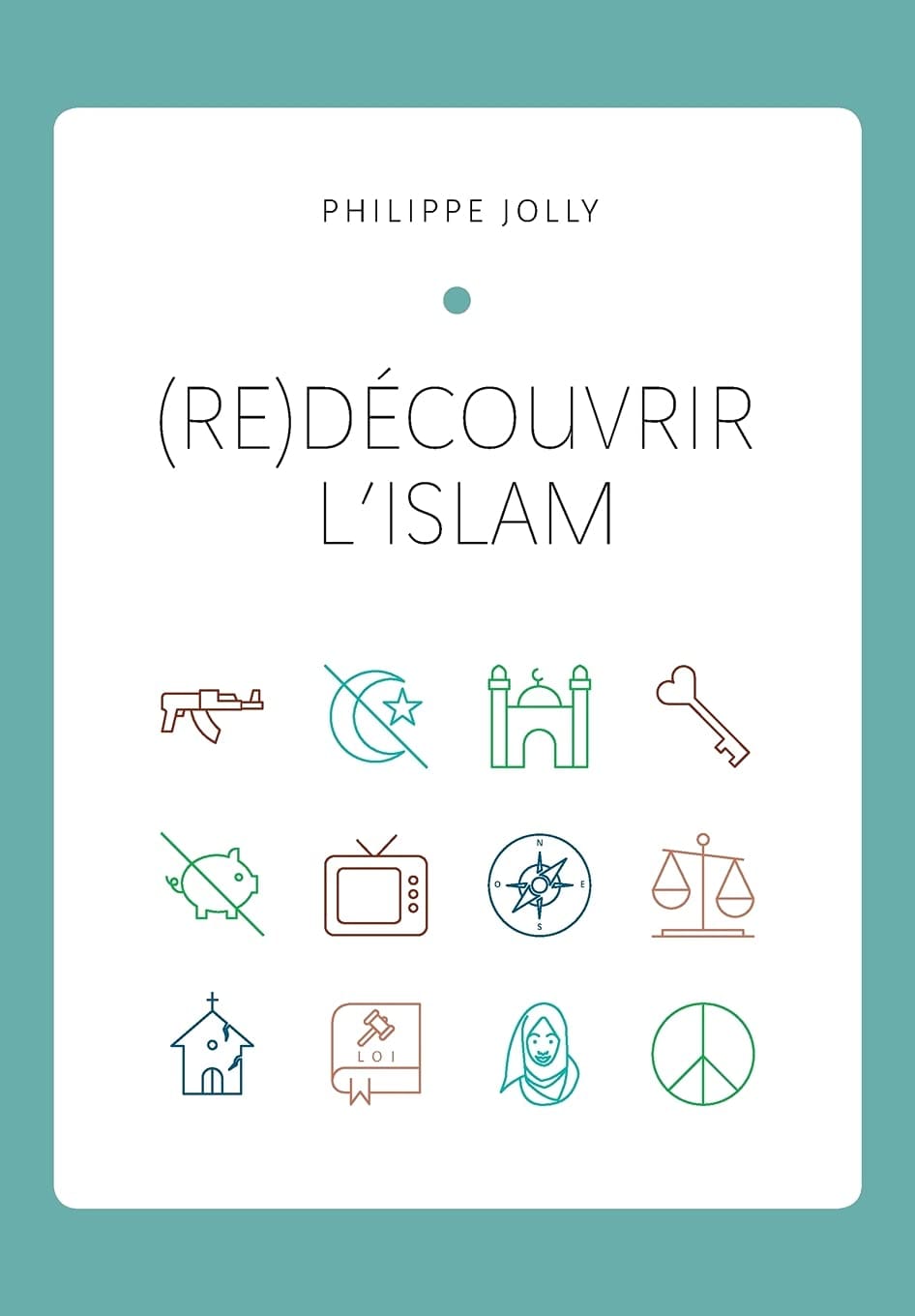 (re)Découvrir l’islam: Comprendre l’islam originel à travers le Coran et la tradition prophétique par Philippe JOLLY Al-imen Livres > Islam > Introduction ou Nouveau Converti 9782957701810 Librairie Musulmane Al-imen