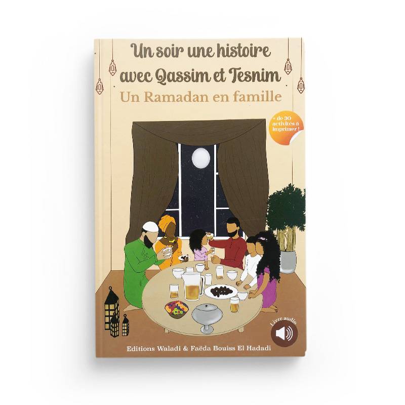 Un soir, une histoire avec Qassim et Tesnim : Un Ramadan en famille Faëda Bouiss & Waladi Livre Islam Enfant 9782493833006 Librairie Musulmane Al-imen