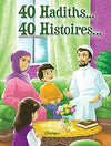 40 Hadiths... 40 Histoires... 40 Hadiths... 40 Histoires... (couverture rigide) Al - imen