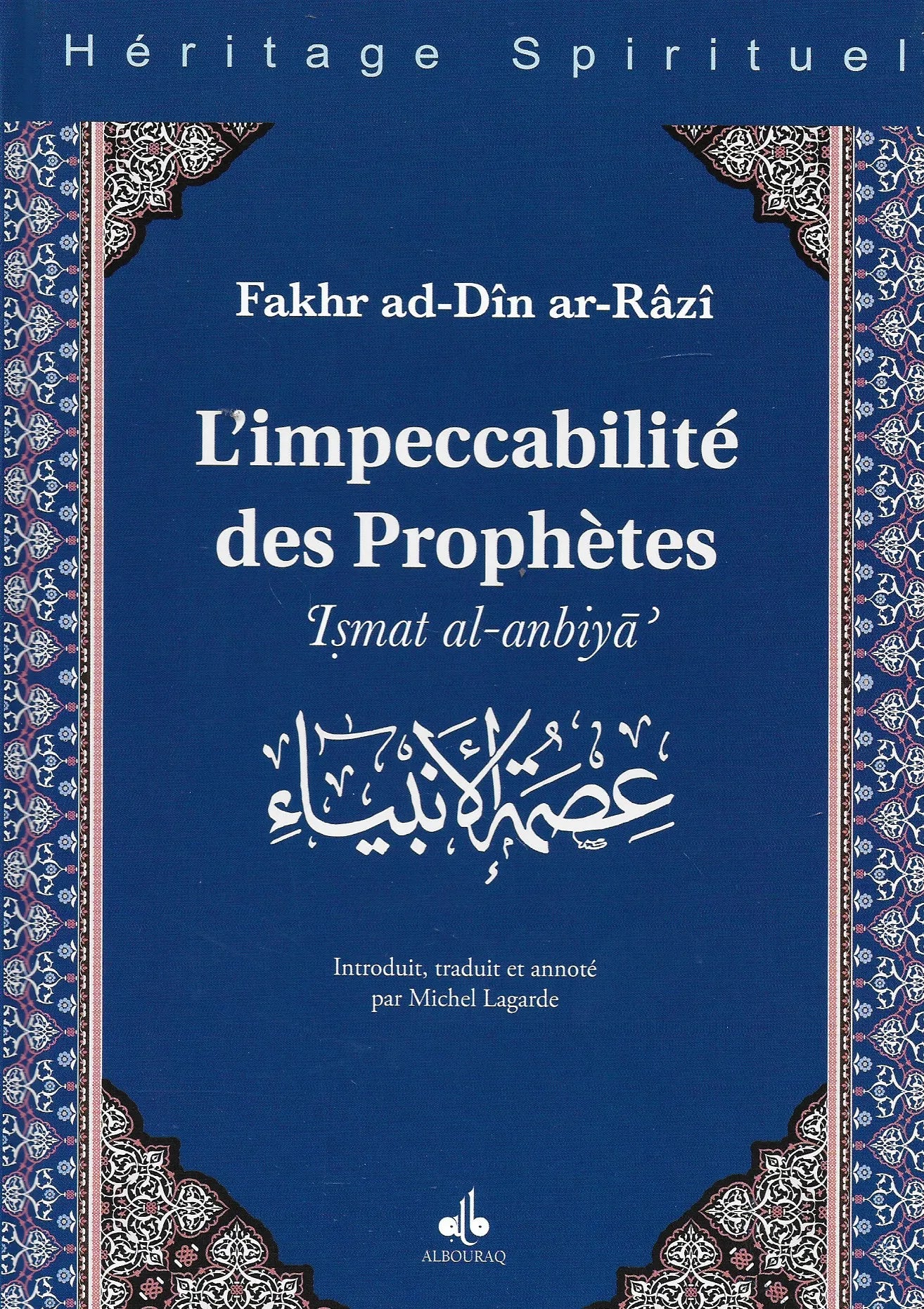 L’impeccabilité des Prophètes de Fakhr ad-Dîn ar-Râzî