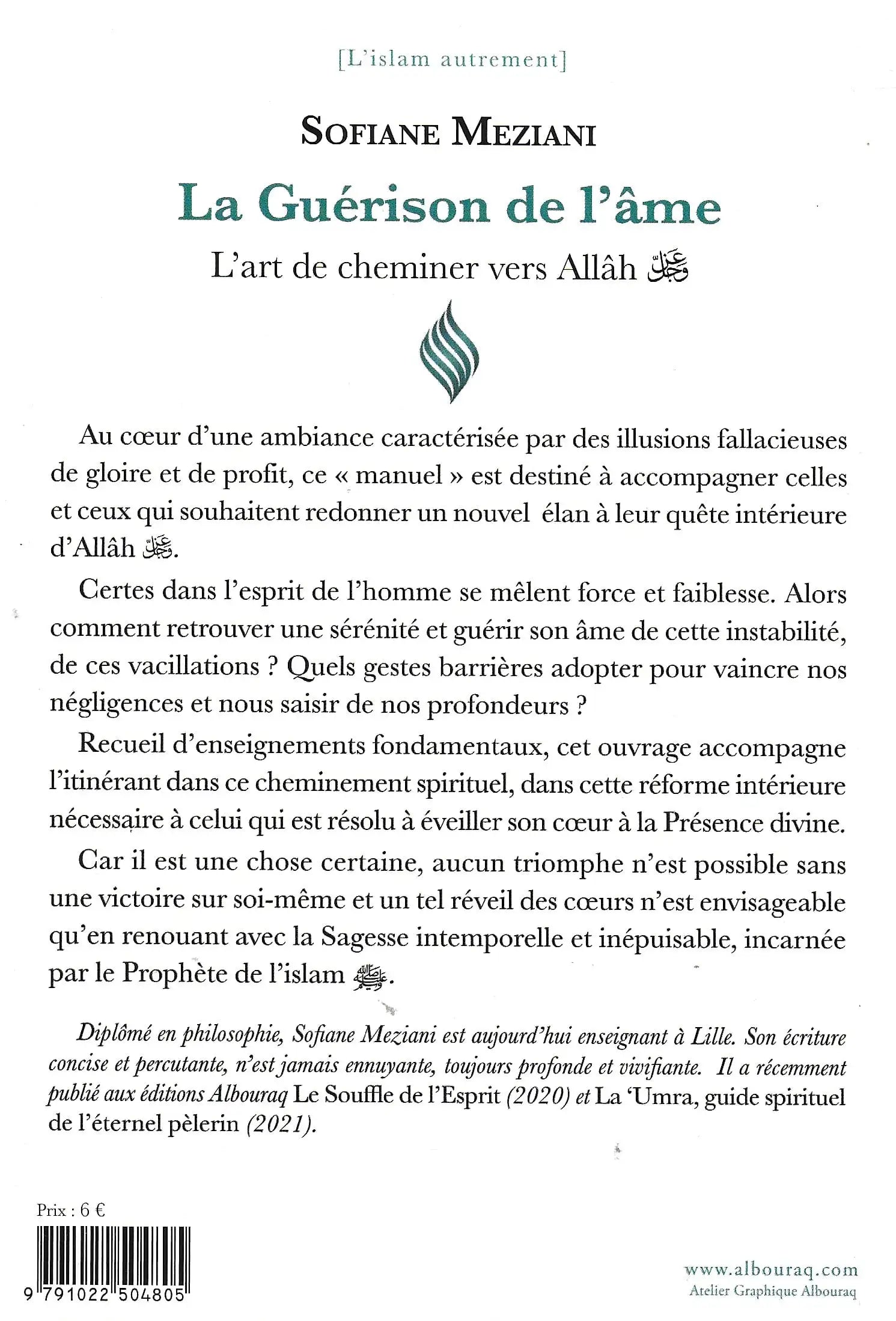 La guérison de l’âme – L’art de cheminer vers Allah par Sofiane Meziani 4ème de couverture