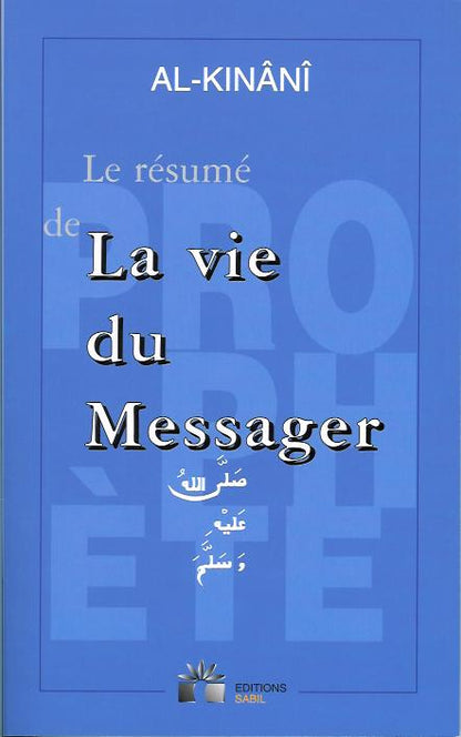 Le résumé de la vie du Messager ﷺ par Al-Kinânî - Éditions Sabil - Couverture du Livre