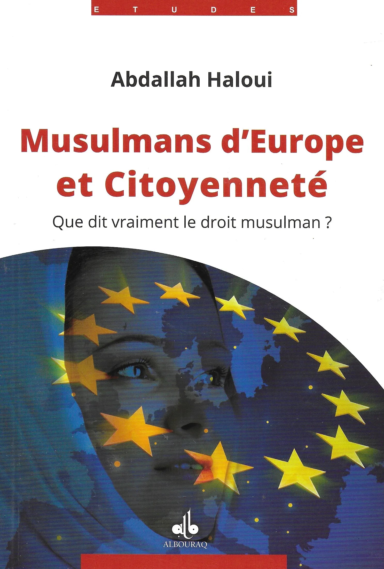 Musulmans d’Europe et citoyenneté d'Abdallah Haloui - Albouraq