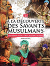 À la découverte des savants musulmans (Tome 2) d'Abderrazak Mahri Al - imen