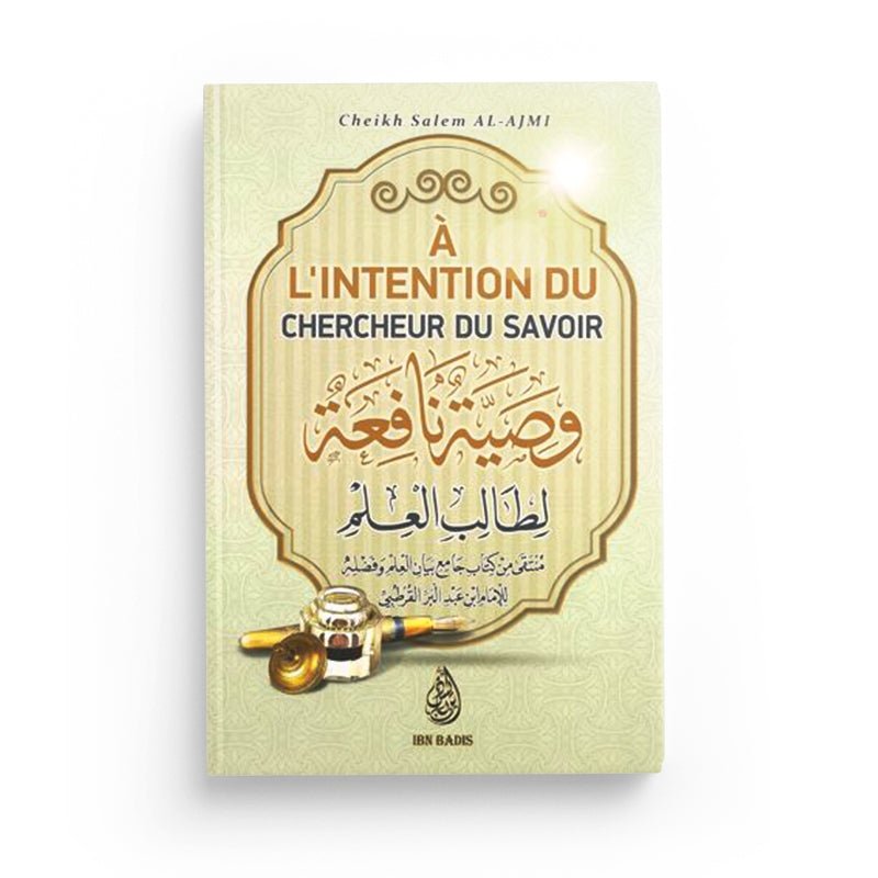 À l'intention du chercheur du savoir - Editions Ibn Badis Al - imen