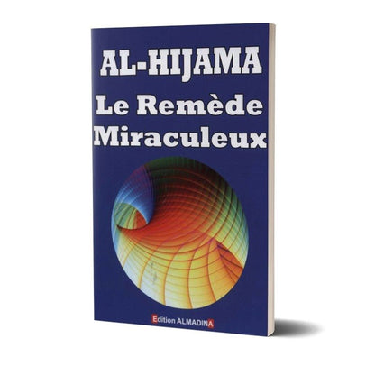 Al - Hijama Le remède miraculeux Al - imen