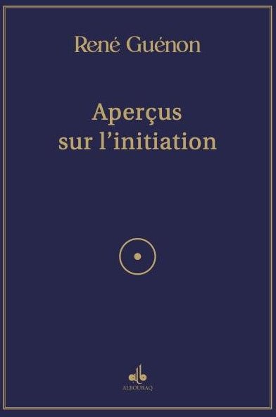 Aperçus sur l’initiation de René Guénon Al - imen