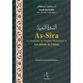 As-Sîra La biographie du Prophète Mohammed - Les débuts de l'islam Universel Livre > Islam > Biographie 9782911546594 Librairie Musulmane Al-imen