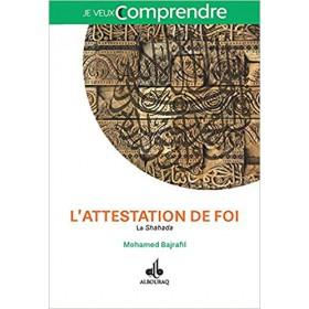 Attestation de foi (L) : La Shahada - Livres par édition par Al Bouraq disponible chez Al - imen