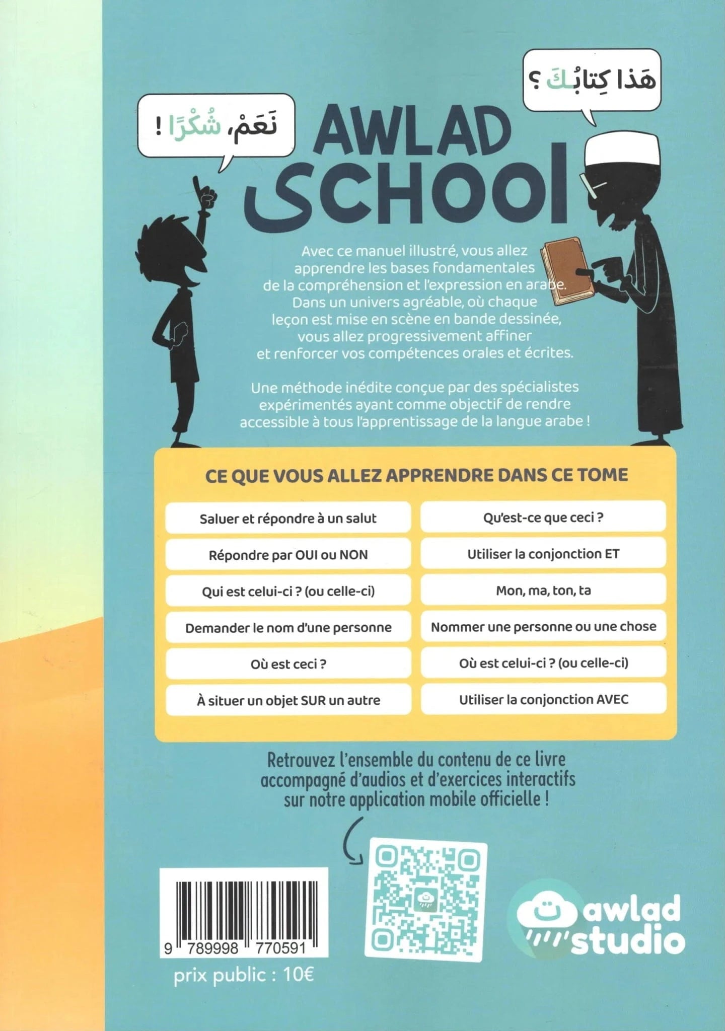 Awlad School – J’apprends à m’exprimer en arabe #1 BDouin Livres > Islam > Apprendre l'Arabe 9789998770591 Librairie Musulmane Al-imen