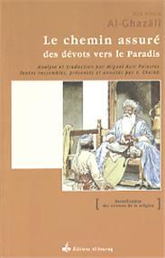 Chemin assuré des dévots vers le Paradis (Le) ALGHAZALI, ABU HAMID Al - imen