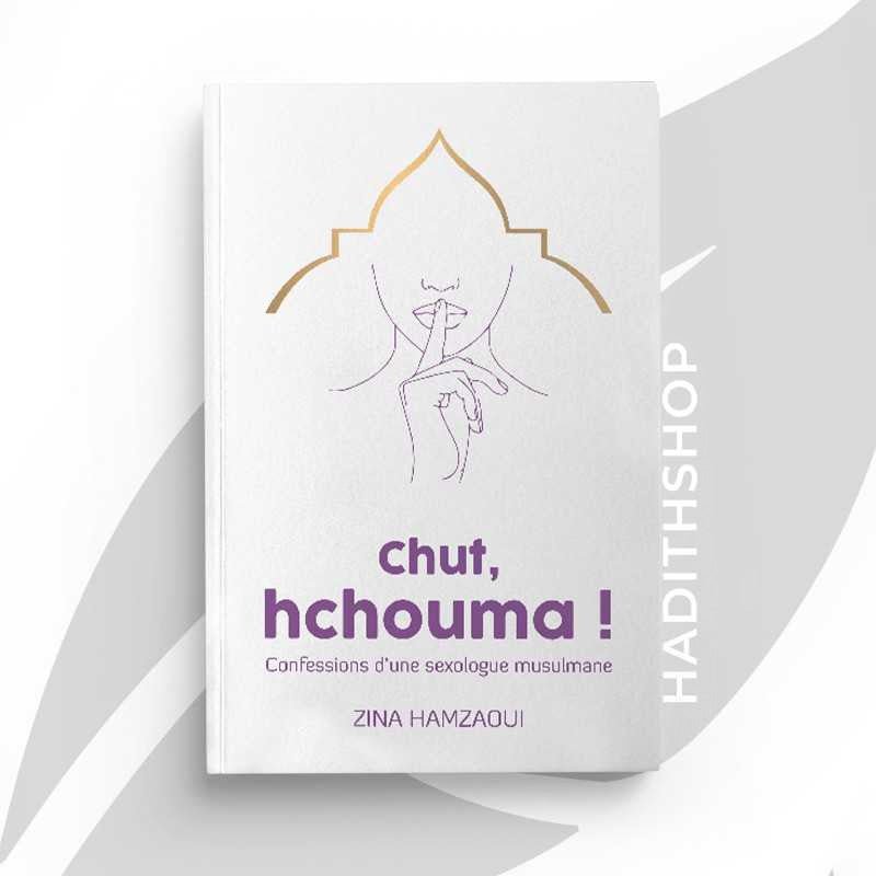 Chut, hchouma ! Confessions d’une sexologue musulmane de Zina Hamzaoui - Livres par édition par Sana disponible chez Al - imen