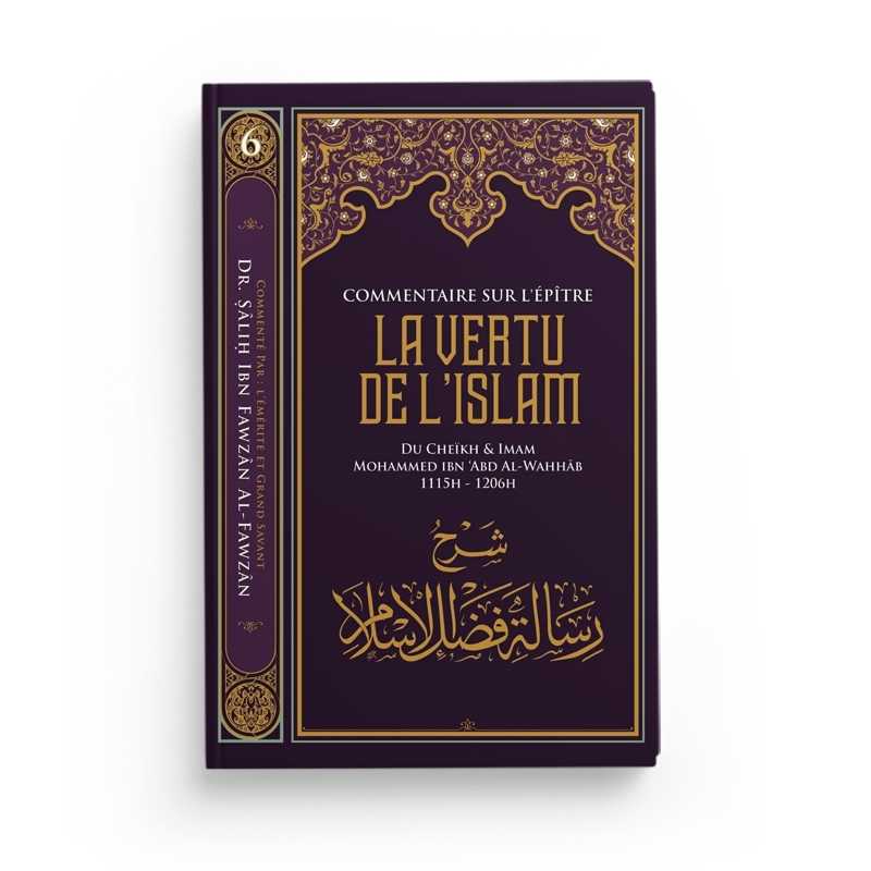 Commentaire sur l'épitre : La vertu de l'Islam par Muhammad Ibn Abd Al-Wahhab Ibn Badis Livre > Islam > Tawhid / Aqidah (Croyance) 9791091925532 Librairie Musulmane Al-imen