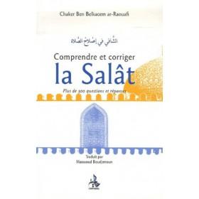 Comprendre et corriger la Salât - Chaker Ibn Belkacem ar - Rawaf - Universel - disponible chez Al - imen