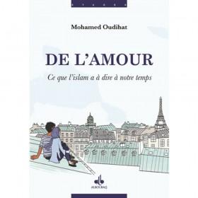 De l’amour : Ce que l’islam a d’essentiel à dire à notre temps - Livres par édition par Al Bouraq disponible chez Al - imen