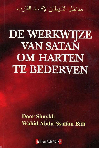 De Werkwijze Van Satan Om Harten Te Bederven Al - imen