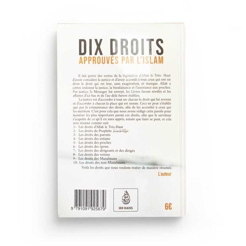 Dix Droits Approuvés Par L'Islam, De Muhammed Ibn Salih Al-Uthaymin Ibn Badis Livre > Islam > Fiqh (Droit et Jurisprudence) 9791091925679 Librairie Musulmane Al-imen