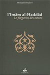 forgeron des coeurs (Le), Biographie de l’mâm al - Haddâd AL BADAWI, MOSTAFA disponible chez Al - imen