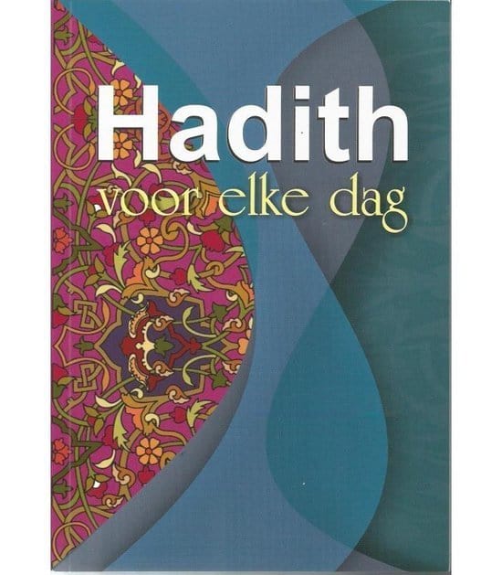 Hadith voor elke dag Nederlands Boeken > Islam 7434942664687 Librairie Musulmane Al-imen