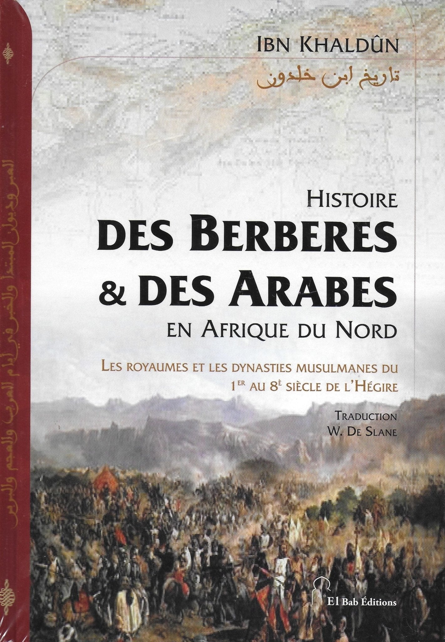 Histoire des Berbères & des Arabes en Afrique du Nord, de Ibn Khaldûn (Couverture souple) Al - imen