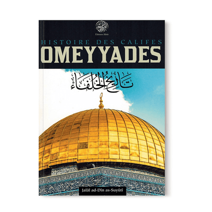 Histoire Des Califes Omeyyades - Jalâl Ad - Dîn As - Suyûtî Al - imen