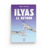 Ilyas tome 2 : Le Retour - Thami Kamil Al - imen