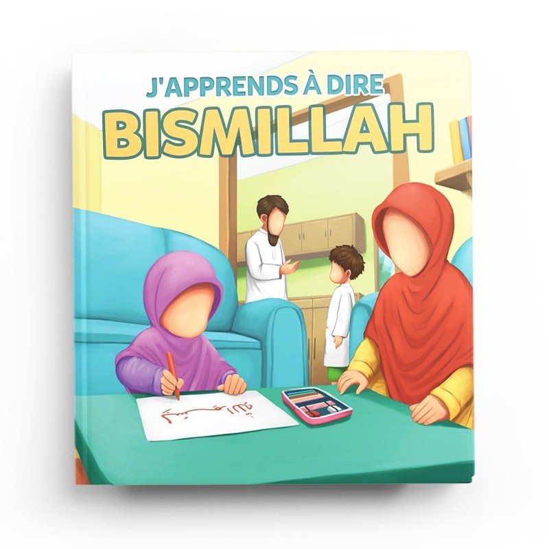 J'apprends à dire bismillah - Livres par édition par MuslimKid disponible chez Al - imen