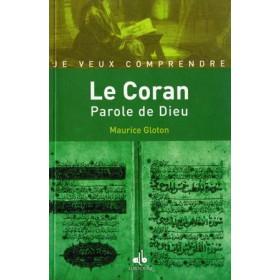 Je veux comprendre Le Coran parole de Dieu Al - imen