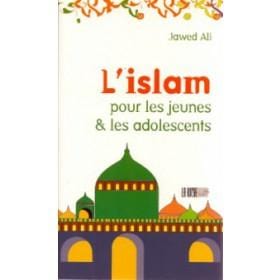 L'Islam pour les jeunes et les adolescents Iqra Livres > Islam > Introduction ou Nouveau Converti 9782914566339 Librairie Musulmane Al-imen