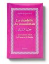 La Citadelle du Musulman - Tawhid Rose - Livres par édition par Tawhid disponible chez Al - imen