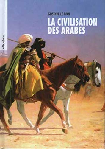 La Civilisation des Arabes Al Bustane Livre > Islam 9782910856465 Librairie Musulmane Al-imen