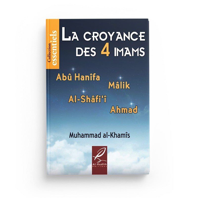 La croyance des 4 imams - Muhammad al - Khumayyis Al - imen