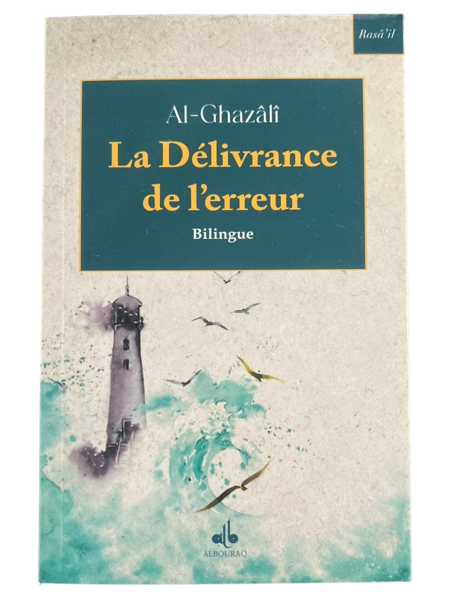 La délivrance de l'erreur (Poche - Bilingue) par Abû Hâmid Al - Ghazâlî Al - imen