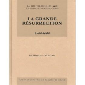 La grande résurrection Tome 6 - القيامة الكبرى IIPH Livre > Islam 9789960974866 Librairie Musulmane Al-imen