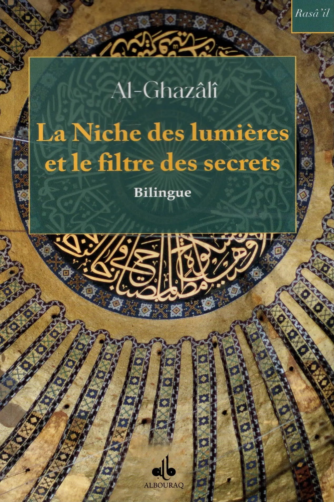 La Niche des lumières et le filtre des secrets (Bilingue/Poche) par Abu Hamid Al - Ghazali Al - imen