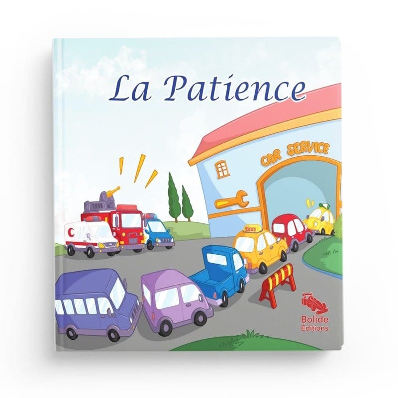 La Patience de Bolide édition Bolide Livre Islam Enfant 9782493483393 Librairie Musulmane Al-imen